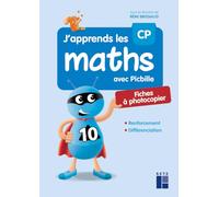 J'apprends les maths avec Picbille CP - Fiches à photocopier: Renforcement - Différenciation