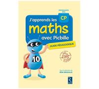 J'apprends Les Maths Avec Picbille Cp - Guide Pédagogique Avec 32 Cartons En Couleur