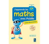 J'apprends Les Maths Avec Picbille Cp - Guide Pédagogique Avec 32 Cartons En Couleur