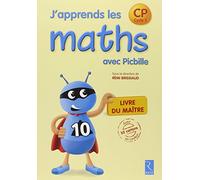 J'apprends les maths avec Picbille CP - Livre du maître