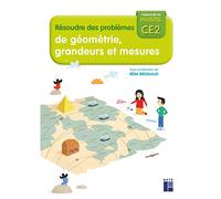 J'apprends les maths CE2 - Cahier Résoudre des problèmes de géométrie, grandeurs et mesures
