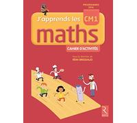 Mathématiques Cm1 J'apprends Les Maths - Cahier D'activités