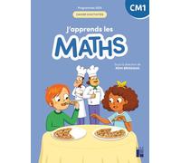 J'apprends les maths CM1 - Cahier d'activités (programmes 2025)