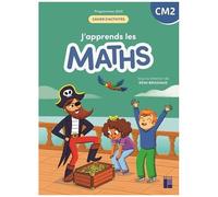 J'apprends Les Maths Cm2 - Cahier D'activité
