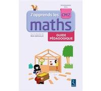 J'apprends les maths CM2 guide pédagogique Pierre Clerc (Auteur), François Lelièvre, (Auteur), André Ouzoulias (Auteur), Luc Tiennot (Auteur), Rémi Brissiaud (Illustration)