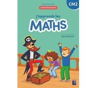 J'apprends les maths - CM2 guide pédagogique Programmes 2025