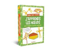 J'apprends les noeuds: pour devenir un parfait aventurier