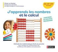 J'apprends les nombres et le calcul - GS-CP-CE1 5-8 ans Olivier Le Dantec (Auteur)