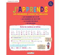 J'apprends Les Nombres Jusqu'au Million - Dès 7 Ans