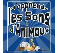 J'apprends Les Son D'animaux: Découvrons les Sons de 20 Animaux de la Ferme et de la Jungle avec ce Livre Illustré au format carré
