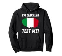 J'apprends l'italien! Étudiant en Langue Italienne drôle Sweat à Capuche