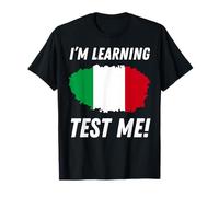 J'apprends l'italien! Étudiant en Langue Italienne drôle T-Shirt