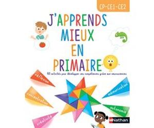 J'apprends mieux en primaire CP-CE1-CE2 Caroline Roux (Auteur), Élodie Pobelle (Auteur), Jean-Sébastien Deheeger (Illustration)