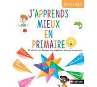 Caroline Roux, Élodie Pobelle – J'apprends mieux en primaire CP-CE1-CE2 – Illustration Jean-Sébastien Deheeger – Nathan