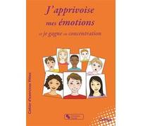 J'apprivoise mes émotions Caroline Chapelle (Auteur)