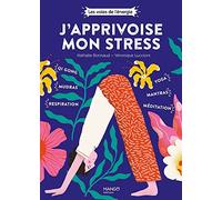 ÉDITIONS MANGO-Le livre " J'apprivoise mon stress " aux Éditions Mango