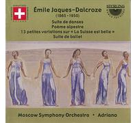 Jaques-Dalcroze : Oeuvres orchestrales I