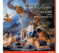 Jaquet De La Guerre, E. - Jacquet de la Guerre : Lisle de Délos, Jonas, Suite de Clavecin N°3