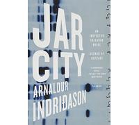 Jar City: A Reykjavik Thriller