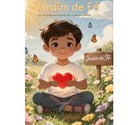 Jardim de Fé: Livro de pintar para cultivar a fé, o amor e a gratidão