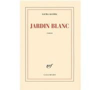Jardin blanc Laura Alcoba (Auteur)