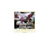 Jardin coloré en hiver - Dominique Lenclud - Edisud - broché - Guide