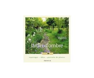 Jardin d ombre - Philippe Ferret - Edisud - broché - Guide