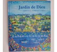 Jardin De Dieu. Morceaux Choisis De La Bible