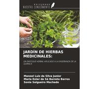 JARDÍN DE HIERBAS MEDICINALES:: UN ENFOQUE HERBAL APLICADO A LA ENSEÑANZA DE LA QUÍMICA
