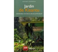Jardin de Kisantu: L'incoryable histoire du belge Justin Gillet