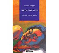 Jardin de nuit - Ernest Pépin - L'harmattan - broché - Poésie