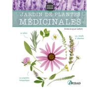Dominique Lehot – Jardin de plantes médicinales – Éditions Artemis