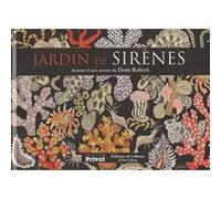 JARDIN DE SIRENES, AUTOUR D'UNE oeUVRE DE DOM ROBERT GUERIN GASC S (Auteur)