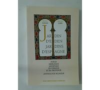 Jardin d'Eden jardins d'Espagne : poésie hébraïque médiévale en Espagne et en Provence (anthologie bilingue)