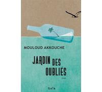 Mouloud Akkouche – Jardin des oubliés – Roman – broché