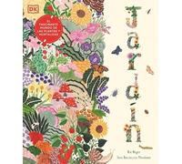 Jardín: El fascinante mundo de las plantas y hortalizas