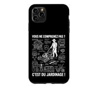 Jardin Jardinage ne comprenez Pas Jardinier jardiner Drôle Coque pour iPhone 11 Pro Max