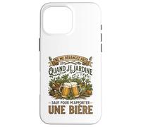 Jardin Jardinier Jardine Et Bière Drôle Idée Jardinage Coque pour iPhone 16 Pro Max