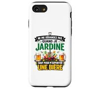 Jardin Jardinier Jardine Et Bière Drôle Idée Jardinage Coque pour iPhone SE (2020) / 7/8