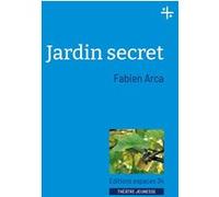 Jardin secret Fabien Arca (Auteur)