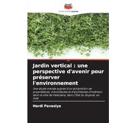 Jardin vertical: une perspective d'avenir pour préserver l'environnement