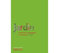 Jardin - Vocabulaire typologique et technique - Nouvelle édition Vocabulaire typologique et technique, Nouvelle édition - Marie-Hélène Bénetière - Monum Patrimoine Eds Du - broché - Guide