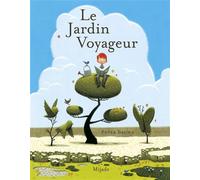 Jardin voyageur (Le) - Peter Brown - Nord-Sud Eds - broché - Album jeunesse dès 3 ans