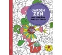 Jardín Zen: 100 Diseños Para Colorear, Libérate Del Estrés De Forma Creativa - Marson, Éric , Catalan, Clara Marson, Éric , Catalan, Clara (Auteur)