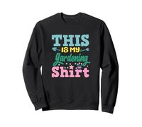 Jardinage Amusant, C'est Mon Jardinage Sweatshirt