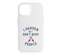Jardinage Amusant : Je Jardine pour ne Pas enterrer Les Gens Coque pour iPhone 14