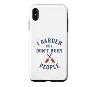 Jardinage Amusant : Je Jardine pour ne Pas enterrer Les Gens Coque pour iPhone XS Max