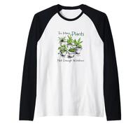 Jardinage Amusant Trop de Plantes Pas Assez de fenêtres Manche Raglan