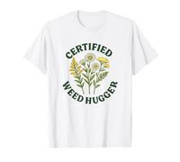 Jardinage de plantes indigènes drôle certifié Weed Hugger T-Shirt
