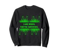 Jardinage et Mauvaises Herbes J'aime Les Mauvaises Herbes Les Amateurs de Plantes d'extérieur Sweatshirt